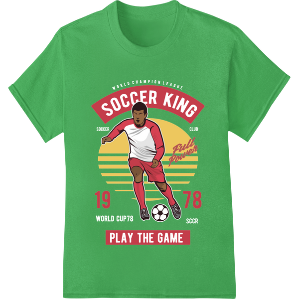 Cutting-edge DTF printing service featured on Vintage Soccer King 1978 Retro Sports DTF Heat Transfer