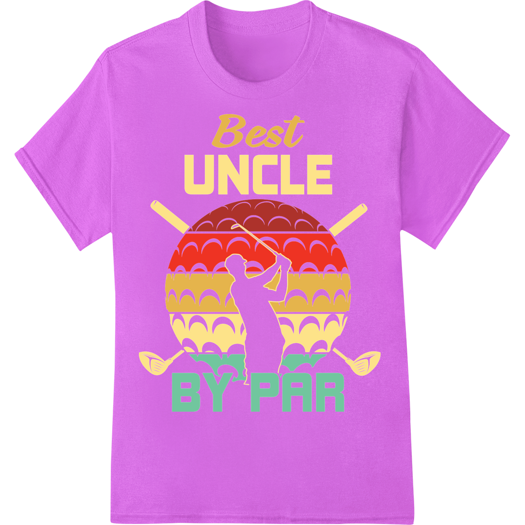 Best UNCLE BY PAR: Celebrate Your Favorite Golfer on purple shirt - SUPERDTF-DTF Prints-DTF Transfers-Custom DTF Prints