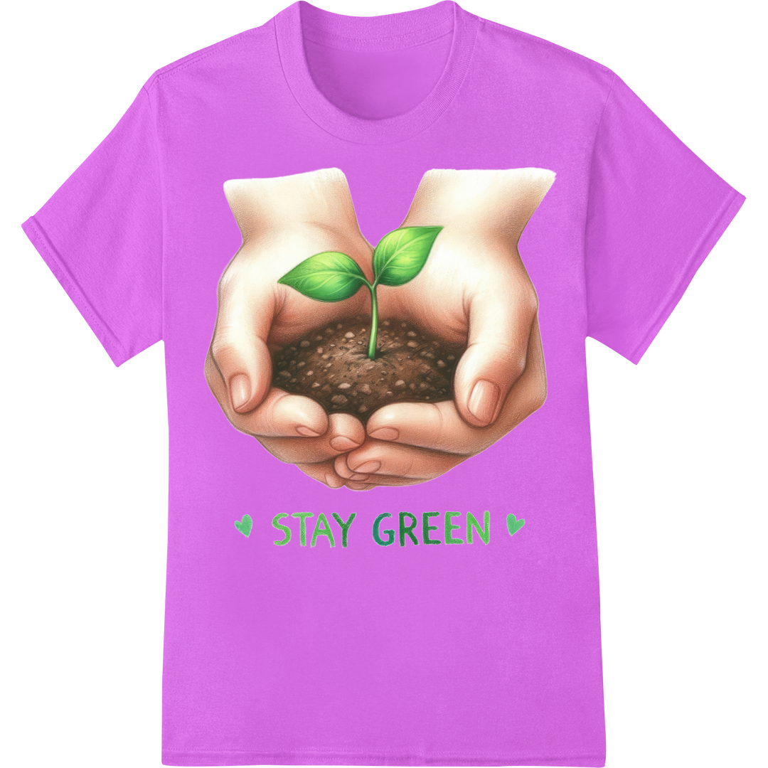 Embrace Sustainability: Earth Day 'Stay Green' DTF Print on purple shirt - SUPERDTF-DTF Prints-DTF Transfers-Custom DTF Prints