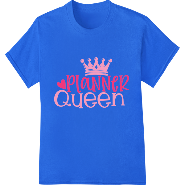 Planner Queen: Embrace Royal Organization with Super DTF on blue shirt - SUPERDTF-DTF Prints-DTF Transfers-Custom DTF Prints