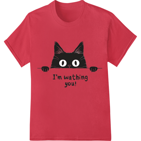 Hilarious Cat DTF Print: "I'm Watching You!" For T-Shirts on red shirt - SUPERDTF-DTF Prints-DTF Transfers-Custom DTF Prints