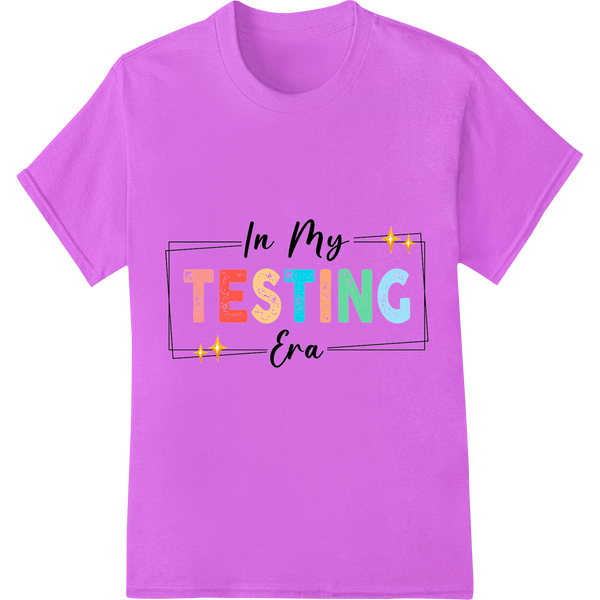 Vibrant 'In My Testing Era' Motivational DTF Print Transfer on purple shirt - SUPERDTF-DTF Prints-DTF Transfers-Custom DTF Prints