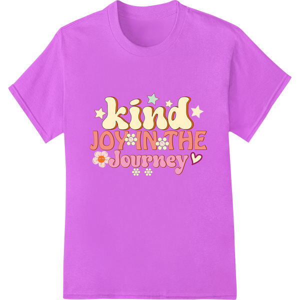 Uplifting 'Kind Joy in the Journey' DTF Print Heat Transfer on purple shirt - SUPERDTF-DTF Prints-DTF Transfers-Custom DTF Prints