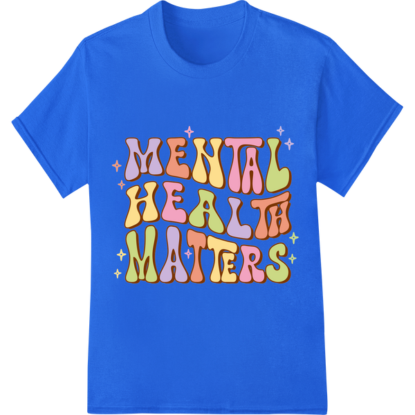 Retro 'Mental Health Matters' Motivational Heat Transfer Print on blue shirt - SUPERDTF-DTF Prints-DTF Transfers-Custom DTF Prints