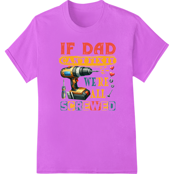 Witty Father's Day DIY Dad Fix-It Heat Transfer Print on purple shirt - SUPERDTF-DTF Prints-DTF Transfers-Custom DTF Prints