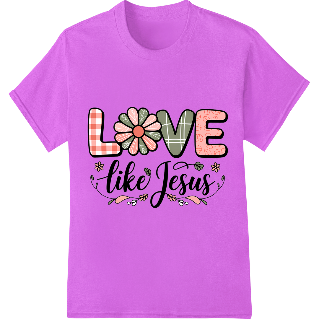 Floral 'LOVE like Jesus' Christian Inspirational DTF Print on purple shirt - SUPERDTF-DTF Prints-DTF Transfers-Custom DTF Prints