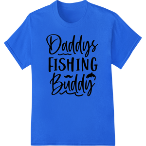 Daddy's Fishing Buddy - Cherished Moments Father's Day Design with custom custom merchandise artwork