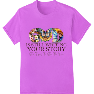 Inspiring 'GOD IS STILL WRITING YOUR STORY' Butterfly DTF Print enhanced with professional apparel decoration