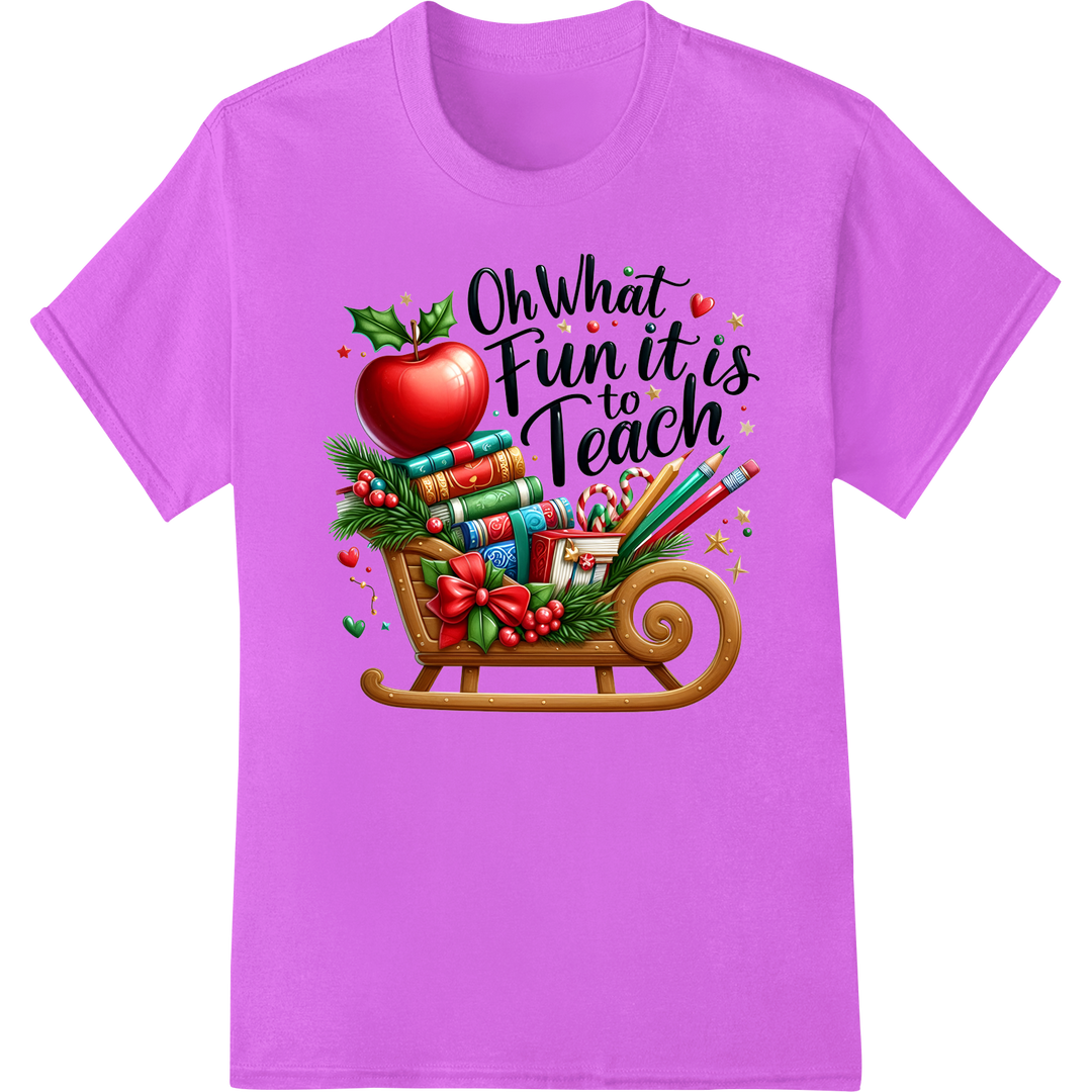 Festive Teacher Christmas DTF Print: Oh What Fun to Teach on purple shirt - SUPERDTF-DTF Prints-DTF Transfers-Custom DTF Prints