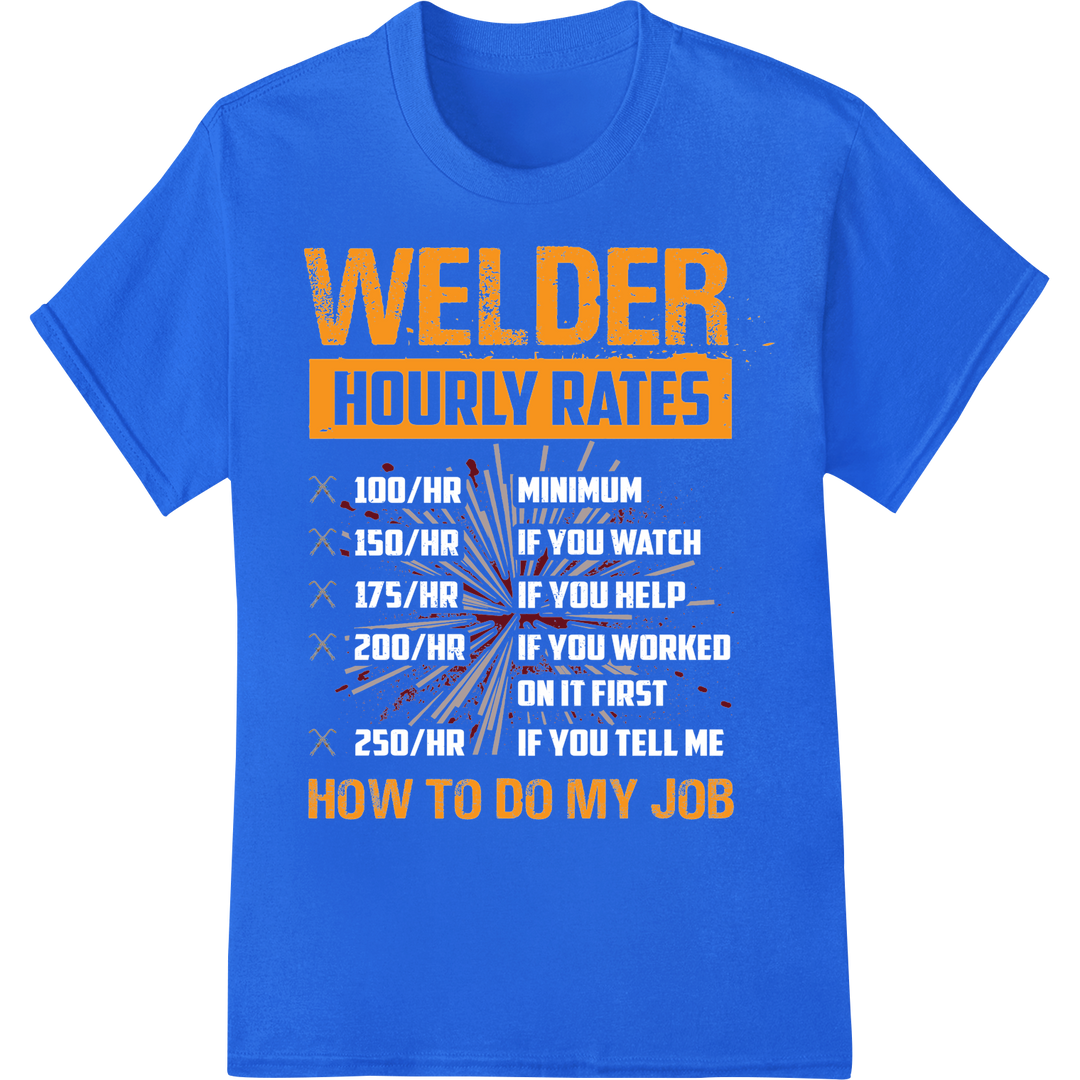 Welder Hourly Rates: Showcase Your Skills & Expertise on blue shirt - SUPERDTF-DTF Prints-DTF Transfers-Custom DTF Prints