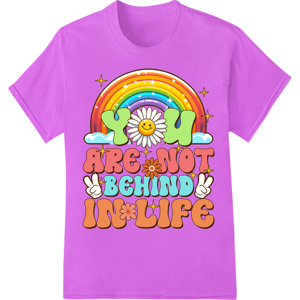 Uplift & Inspire: "You Are Not Behind In Life" DTF Print on purple shirt - SUPERDTF-DTF Prints-DTF Transfers-Custom DTF Prints