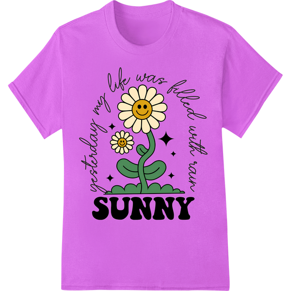 Retro Inspirational Quote: Yesterday Rain, Today Sunny on purple shirt - SUPERDTF-DTF Prints-DTF Transfers-Custom DTF Prints