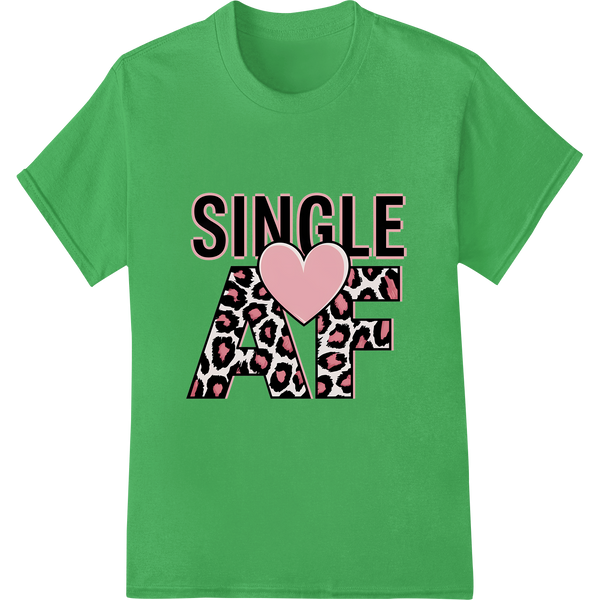 Fierce & Single: Bold Leopard Print Valentine's Day Tee on green shirt - SUPERDTF-DTF Prints-DTF Transfers-Custom DTF Prints