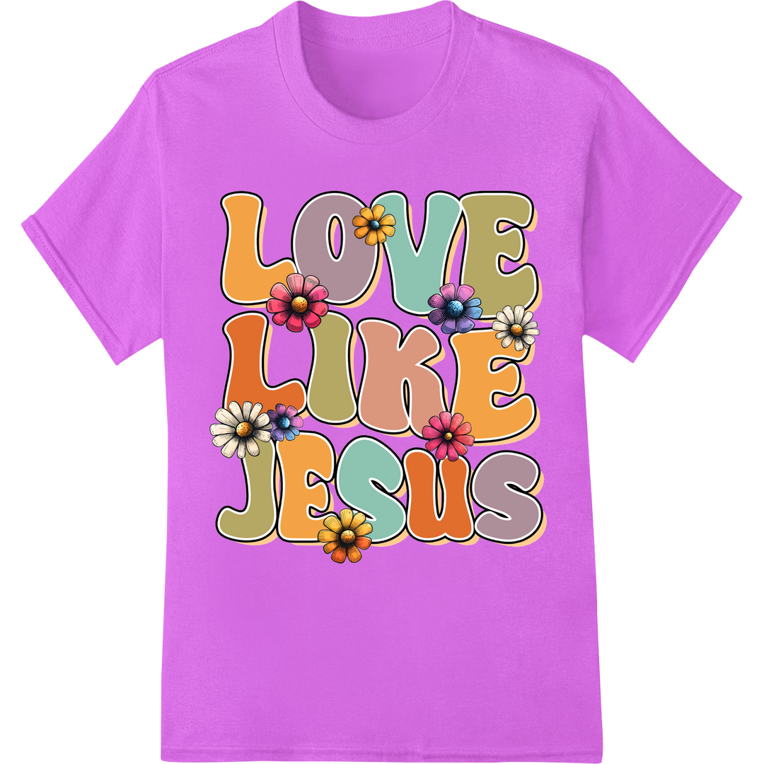 Inspiring 'Love Like Jesus' Floral DTF Print Heat Transfer on purple shirt - SUPERDTF-DTF Prints-DTF Transfers-Custom DTF Prints