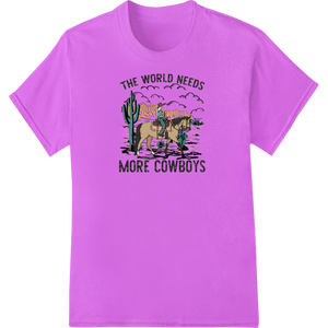 Durable bulk t-shirt printing applied to Saddle Up! The World Needs More Cowboys Funny Western Tee