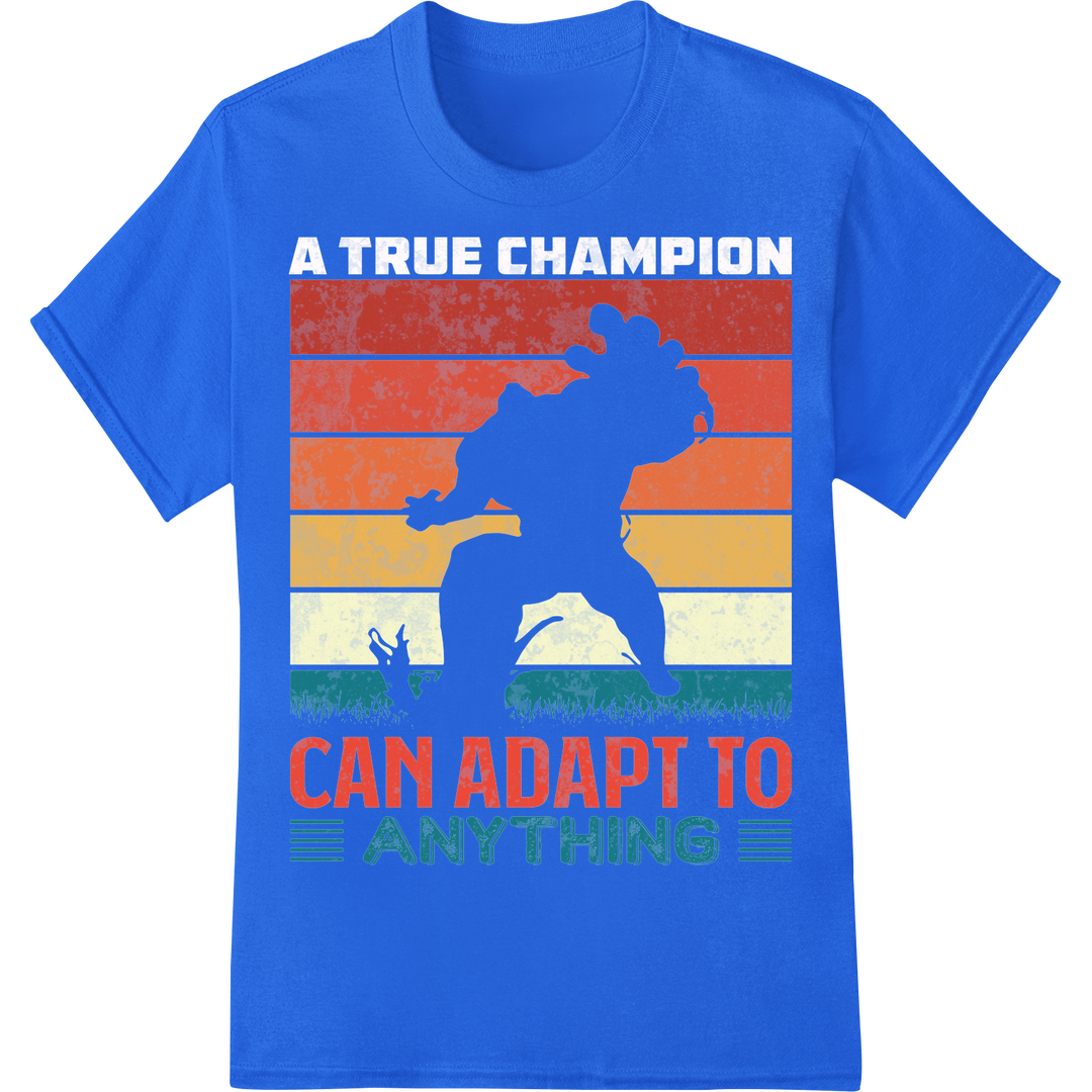 Retro 'Can Adapt to Anything' Motivational DTF Print on blue shirt - SUPERDTF-DTF Prints-DTF Transfers-Custom DTF Prints