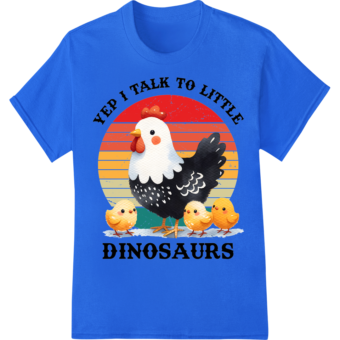 Playful 'Yep I Talk to Little Dinosaurs' Chicken Farmer DTF Print on blue shirt - SUPERDTF-DTF Prints-DTF Transfers-Custom DTF Prints