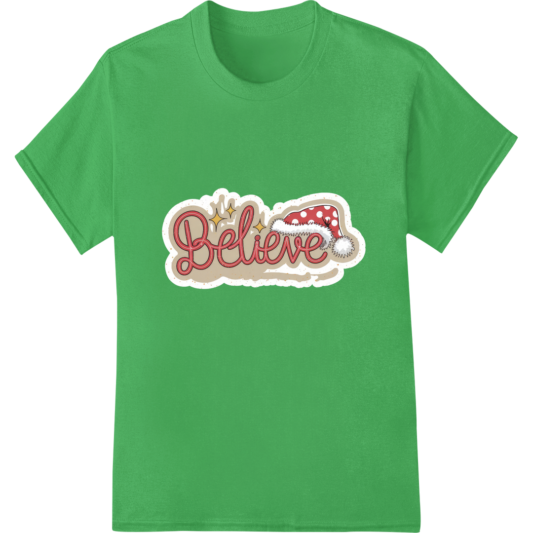 Believe in Christmas Magic: Festive DTF Heat Transfer on green shirt - SUPERDTF-DTF Prints-DTF Transfers-Custom DTF Prints