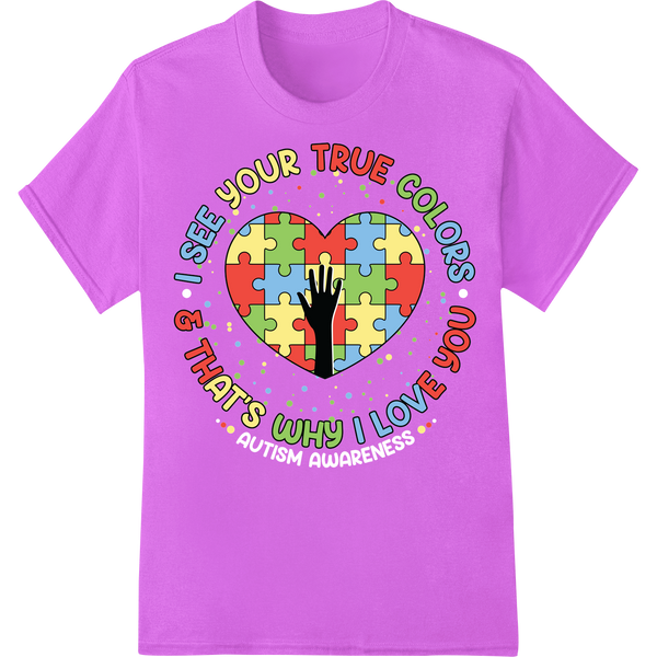 I See Your True Colors Autism Awareness Puzzle Heart DTF Print on purple shirt - SUPERDTF-DTF Prints-DTF Transfers-Custom DTF Prints