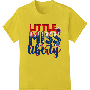 Patriotic 'LITTLE MISS liberty' Heat Transfer Design made with premium custom apparel