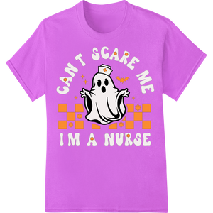 Can't Scare This Nurse! Cute Halloween Ghost DTF Transfer showcasing advanced DTF technology technology