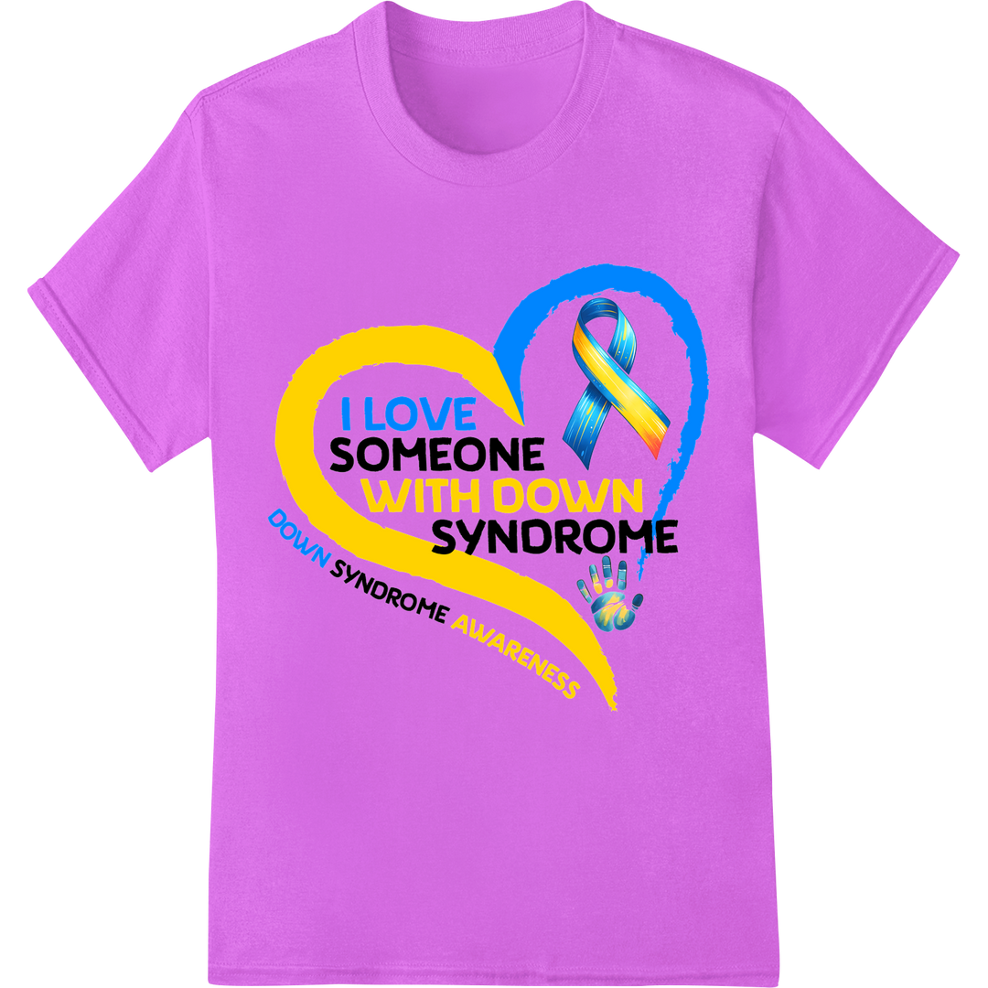 I Love Someone With Down Syndrome - Support Awareness DTF Print on purple shirt - SUPERDTF-DTF Prints-DTF Transfers-Custom DTF Prints