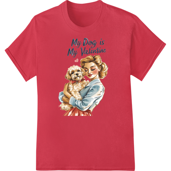 'My Dog is My Valentine' Adorable Pet Love DTF Print on red shirt - SUPERDTF-DTF Prints-DTF Transfers-Custom DTF Prints