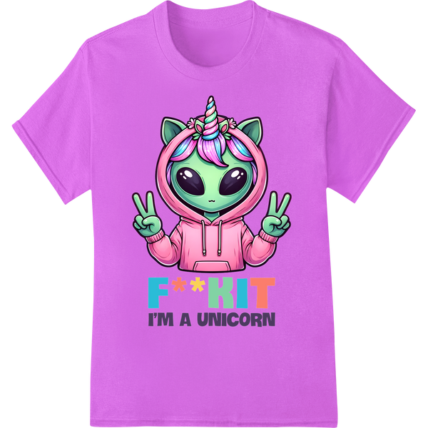 Sassy Alien Unicorn Says F**K IT Funny DTF Print Heat Transfer on purple shirt - SUPERDTF-DTF Prints-DTF Transfers-Custom DTF Prints