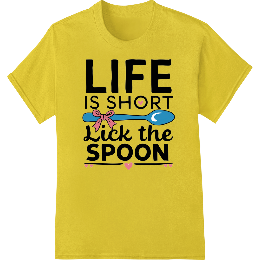 Cheeky Kitchen Humor 'Life is Short Lick The Spoon' DTF Print on yellow shirt - SUPERDTF-DTF Prints-DTF Transfers-Custom DTF Prints