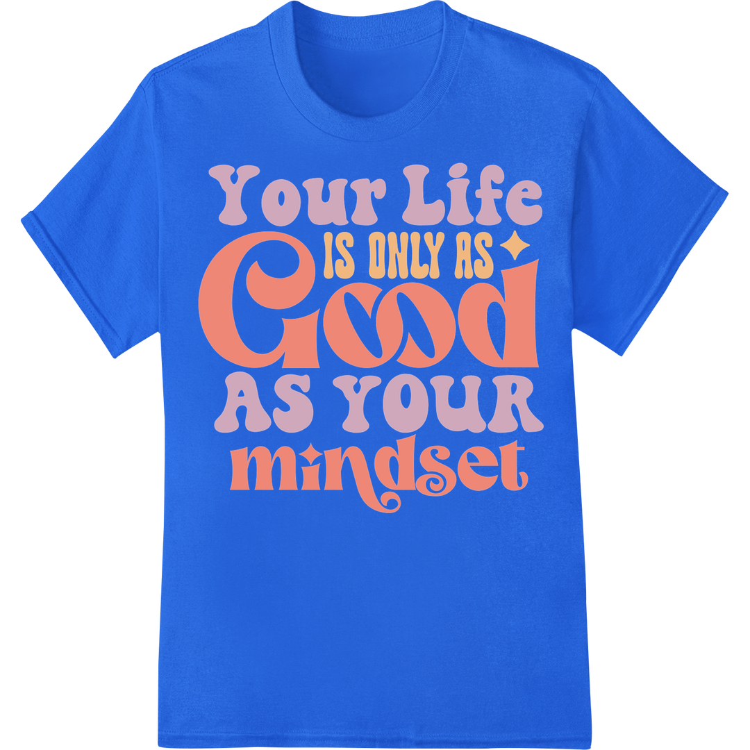 Empower Your Mindset, Transform Your Life | Motivational DTF Print on blue shirt - SUPERDTF-DTF Prints-DTF Transfers-Custom DTF Prints