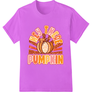 Vibrant apparel decoration print on Hey There Pumpkin - Festive Fall DTF Print Heat Transfer