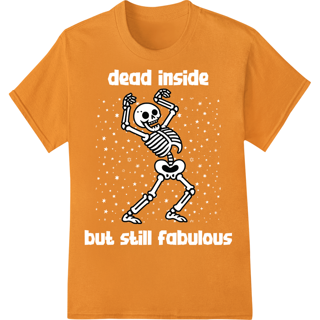 Sarcastic Skeleton Dance DTF Print Heat Transfer Halloween on orange shirt - SUPERDTF-DTF Prints-DTF Transfers-Custom DTF Prints