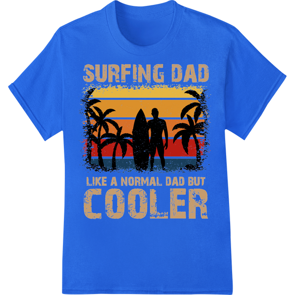 Rad Surfing Dad DTF Transfer - Retro Father's Day Print on blue shirt - SUPERDTF-DTF Prints-DTF Transfers-Custom DTF Prints