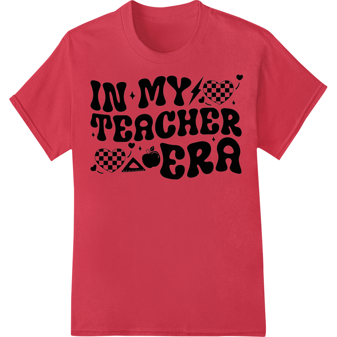 Retro Valentine's 'In My Teacher Era' Typography DTF Print on red shirt - SUPERDTF-DTF Prints-DTF Transfers-Custom DTF Prints