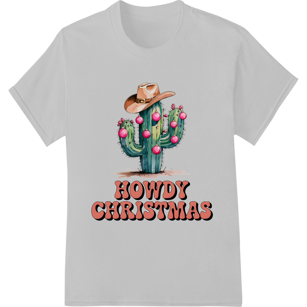 Festive Cowboy Cactus: Howdy Christmas Heat Transfer Print on white shirt - SUPERDTF-DTF Prints-DTF Transfers-Custom DTF Prints