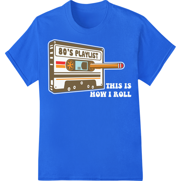 '80s Playlist' Retro Cassette DTF Print Heat Transfer on blue shirt - SUPERDTF-DTF Prints-DTF Transfers-Custom DTF Prints