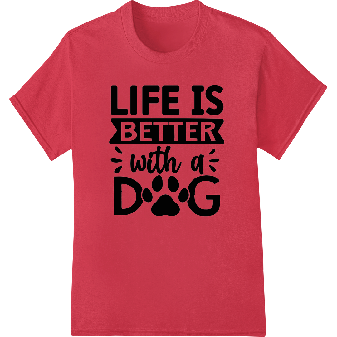 Heartwarming Dog Quote DTF Print Heat Transfer | Pet Love on red shirt - SUPERDTF-DTF Prints-DTF Transfers-Custom DTF Prints