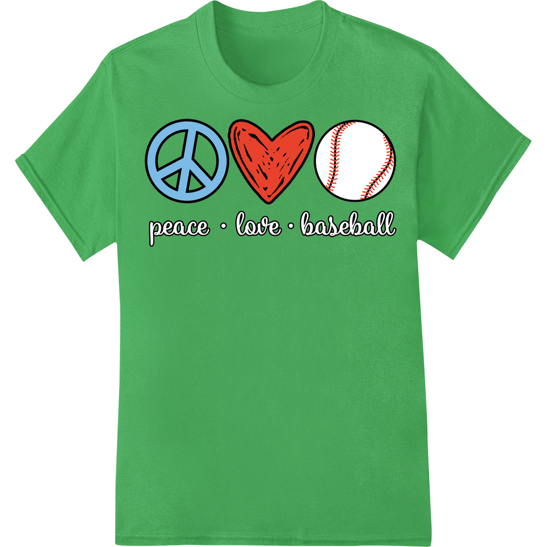 Peace, Love, Baseball | Inspirational Sports DTF Print on green shirt - SUPERDTF-DTF Prints-DTF Transfers-Custom DTF Prints