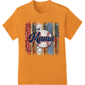 Custom heat transfer design - Vintage Baseball Mama Mother's Day Patriotic Flag Print