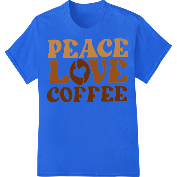 Spread Peace & Love with Every Sip - Coffee Lover Design on blue shirt - SUPERDTF-DTF Prints-DTF Transfers-Custom DTF Prints