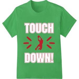 Expert custom apparel craftsmanship on Touchdown Spike - Football Celebration DTF Print Design