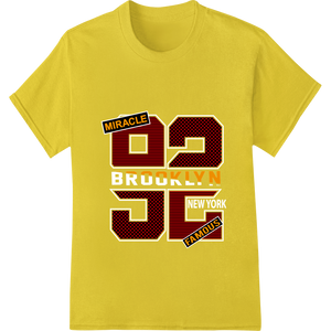 Durable custom t-shirts applied to Miracle Brooklyn Famous - Bold Retro DTF Heat Transfer