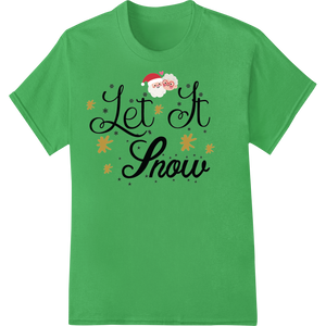 Custom custom garment printing design - Let It Snow: Festive Winter Design for DTF Transfers