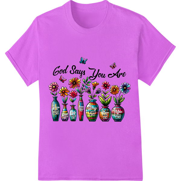 Uplifting 'God Says You Are' Floral Bible Verse DTF Print on purple shirt - SUPERDTF-DTF Prints-DTF Transfers-Custom DTF Prints