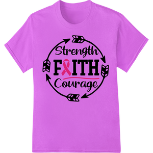 Strength Faith Courage Breast Cancer Awareness DTF Print made with premium print on demand