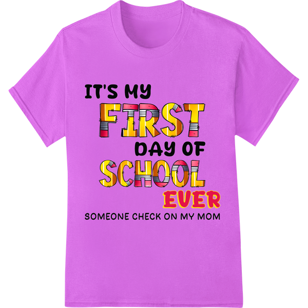 Vibrant First Day of School Ever DTF Print Heat Transfer on purple shirt - SUPERDTF-DTF Prints-DTF Transfers-Custom DTF Prints