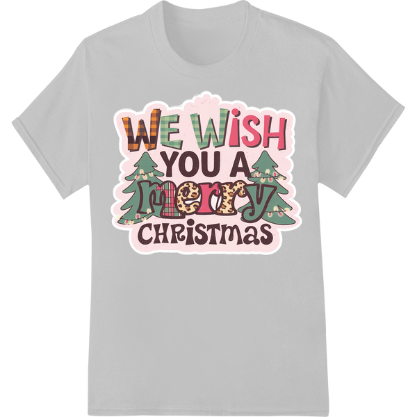 Festive 'We Wish You a Merry Christmas' DTF Print Transfer on white shirt - SUPERDTF-DTF Prints-DTF Transfers-Custom DTF Prints