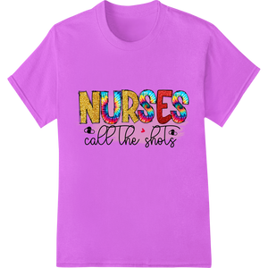 Unique DTF printing technology for NURSES call the shots: Colorful Typography Nurses Day