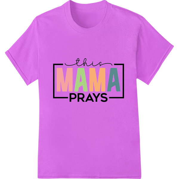 This Mama Prays: Heartfelt DTF Print Transfer for Moms on purple shirt - SUPERDTF-DTF Prints-DTF Transfers-Custom DTF Prints