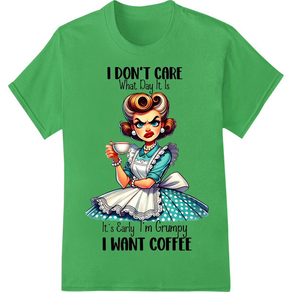 Sassy Retro 'I Want Coffee' Housewife DTF Print Heat Transfer on green shirt - SUPERDTF-DTF Prints-DTF Transfers-Custom DTF Prints